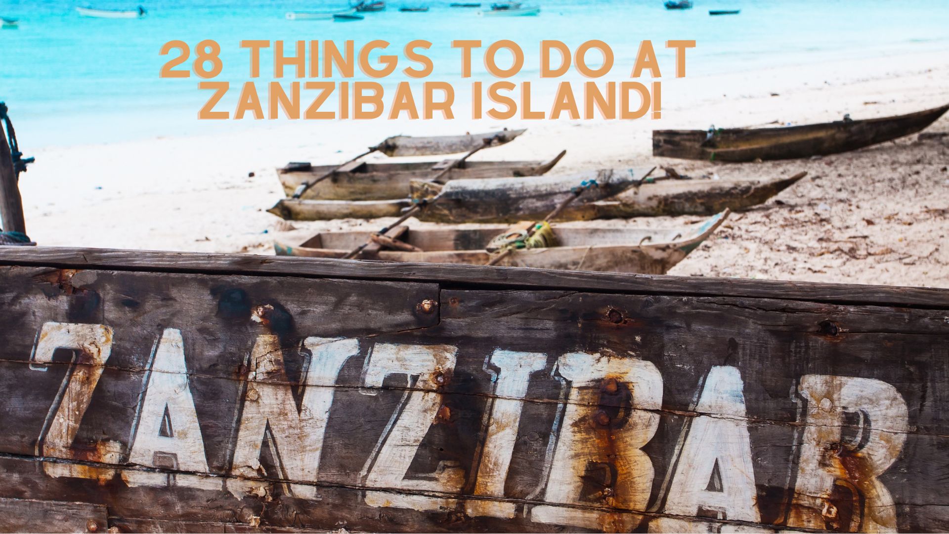 28 things to do at zanzibar island
